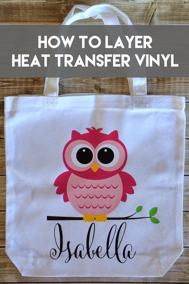 How to Layer Heat Transfer Vinyl (Iron On) on a Tote Bag Tutorial with  Cricut