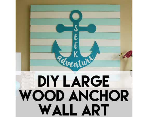 Large Wood Anchor Wall Art with a Silhouette or Cricut