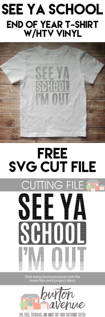 See Ya School, I'm Out T-Shirt - Free SVG cut file for Silhouette and Cricut