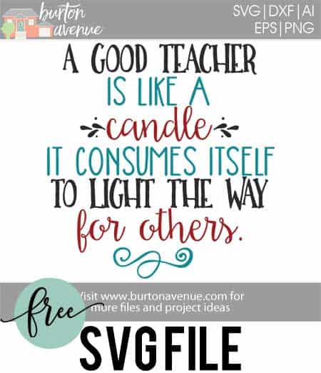 Download Free Svg Cut File A Good Teacher Burton Avenue