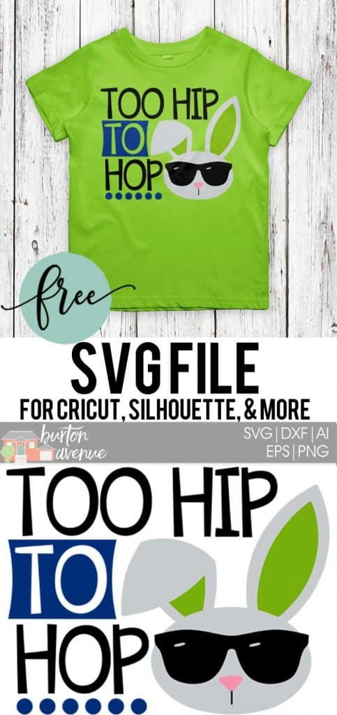 Download this free Too Hip to Hop SVG file for your DIY Easter projects. This free SVG file will work Cricut and Silhouette cutters.