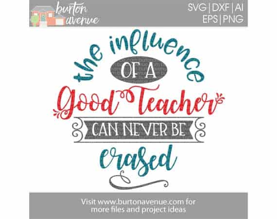 Free Free 232 The Influence Of A Good Teacher Svg Free SVG PNG EPS DXF File