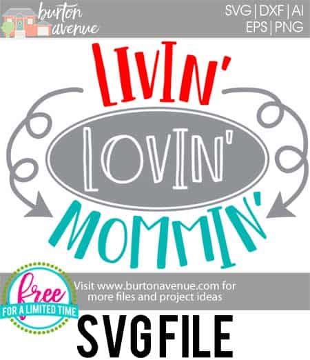 #momsvg #momlifesvg #mothersvg #motherhood #silhouettecameo #silhouette #cricutexplore #cricutmaker Livin' Lovin' Mommin' SVG file download. Make mugs, signs, and more with this FREE SVG file. Livin' Lovin' Mommin' Ai, SVG, PNG, EPS & DXF download. Livin' Lovin' Mommin' SVG file, Free SVG file works with Cricut, Cameo Silhouette and more. Free cut file download.