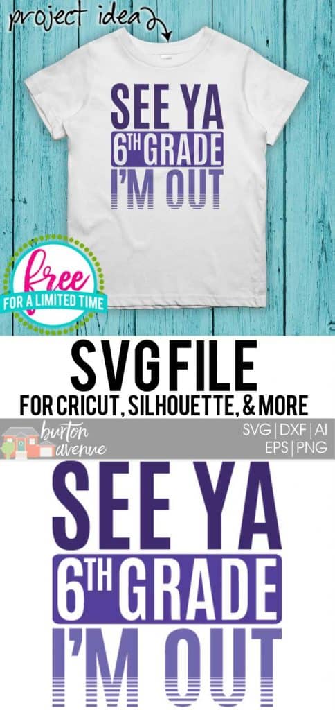 #seeya6thGrade #schoolsoutsvg #endofyearsvg #schoolsvg #hellosummersvg #silhouettecameo #silhouette #cricutexplore So many possibilities of End of Year DIY projects with this Free See Ya 6th Grade I'm Out SVG file download. Make t-shirts, mug, signs,and more for to celebrate another year of school with this SVG file. Free See Ya 6th Grade I'm Out Ai, SVG, PNG, EPS & DXF download. Free See Ya 6th Grade I'm Out SVG file, SVG file works with Cricut, Cameo Silhouette and other cutting machines.