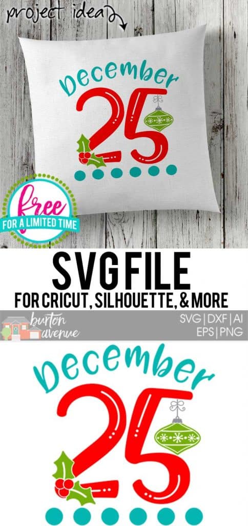 #december25svg #christmassvg #silhouette #cricutexplore. So many possibilities of DIY projects with this Free December 25 SVG File. Make signs, pillows, t-shirts and more for with this Free SVG file. Free Ai, SVG, PNG, EPS & DXF download. Free December 25 SVG files works with Cricut, Cameo Silhouette and other major cutting machines.