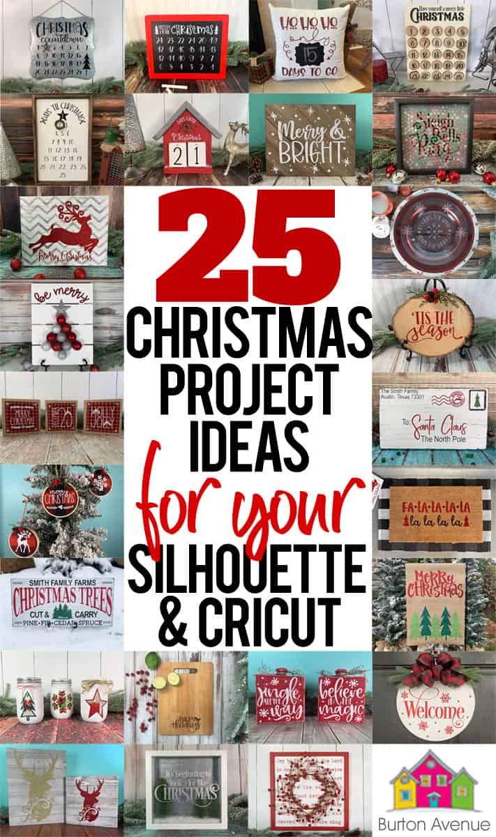 25 Christmas Projects to Make with Your Cricut or Silhouette - Burton ...