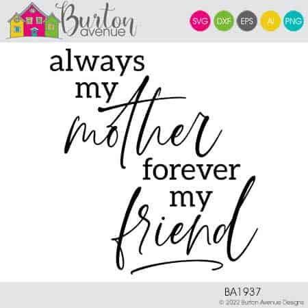 always my mother forever my friend meaning in hindi