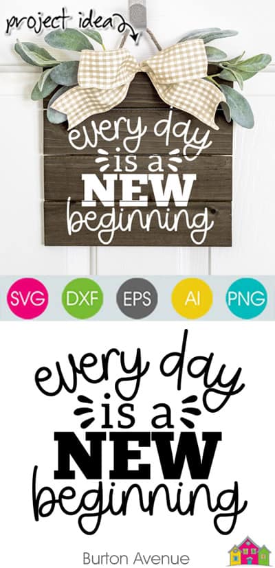 Every Day is a New Beginning SVG File