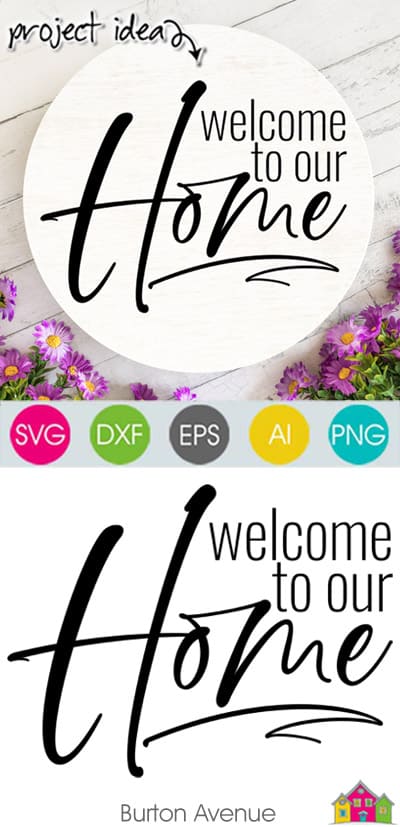 Welcome to Our Home SVG File