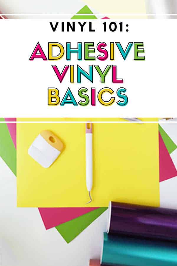 Vinyl 101: Adhesive Vinyl Basics - Burton Avenue