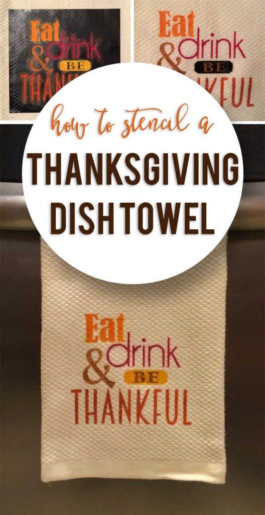 Learn how to stencil your own Thanksgiving dish towel with this easy step by step tutorial. #thanksgivingsvg #cricut #silhouette