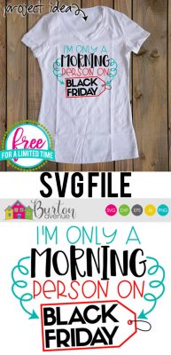 So many possibilities of DIY projects with this Free I'm Only a Morning Person on Black Friday SVG. Make a t-shirt or bag for those Black Friday shoppers with this Free I'm Only a Morning Person on Black Friday SVG file. Free Ai, SVG, PNG, EPS & DXF download. Free I'm Only a Morning Person on Black Friday SVG files works with Cricut, Cameo Silhouette and other major cutting machines. #blackfridaysvg #blackfridaycricut #blackfridaysilhouette #blackfriday