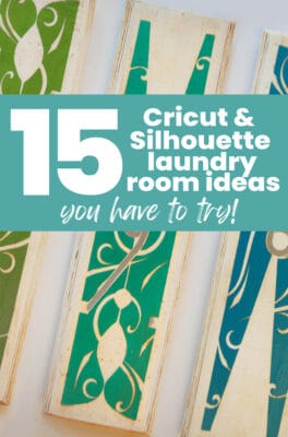 Silhouette and Cricut Laundry Room Ideas - Burton Avenue